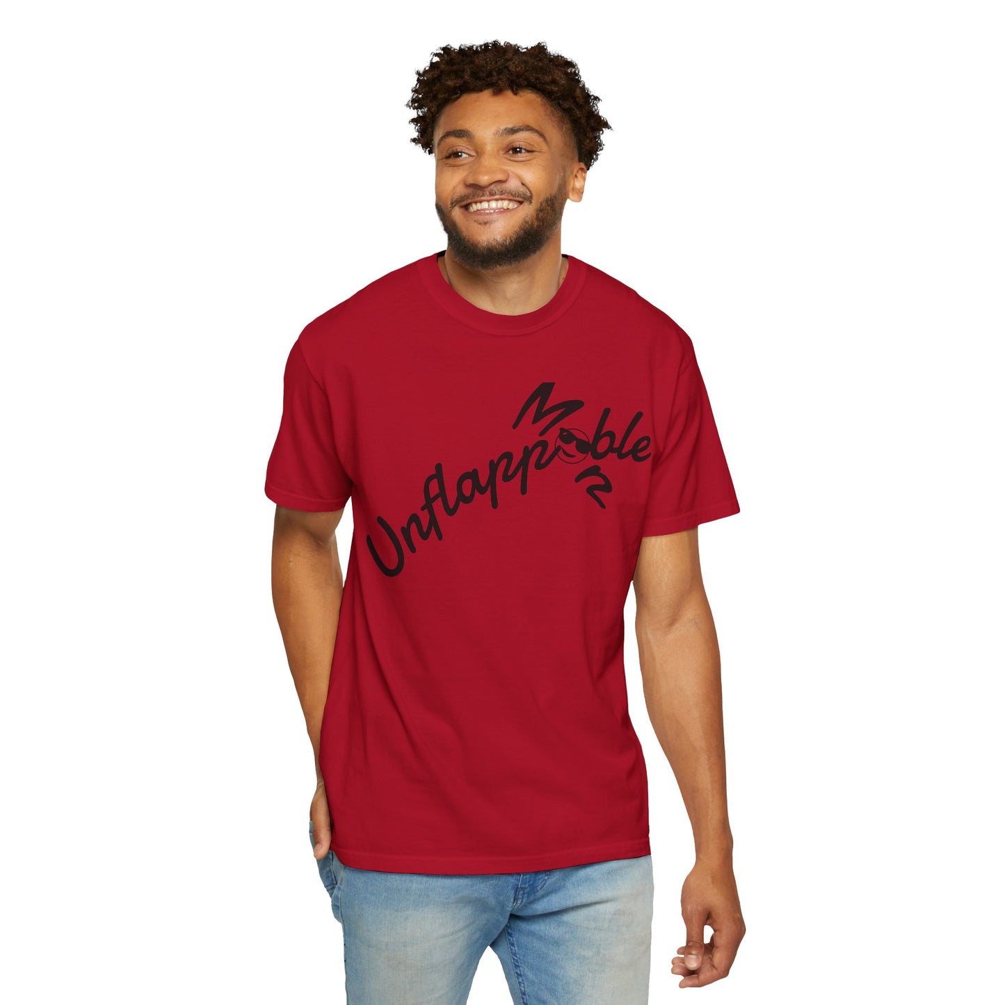 Unisex Garment-Dyed T-shirt - Unflappable Casual Tee, Gift for Friends, Motivational Shirt, Relaxed Fit, Everyday Wear