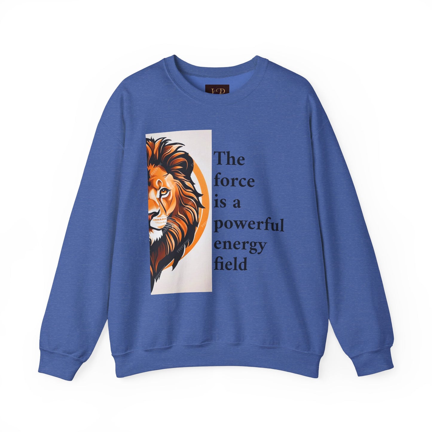 Motivational Lion Crewneck Sweatshirt | The Force Is A Powerful Energy Field