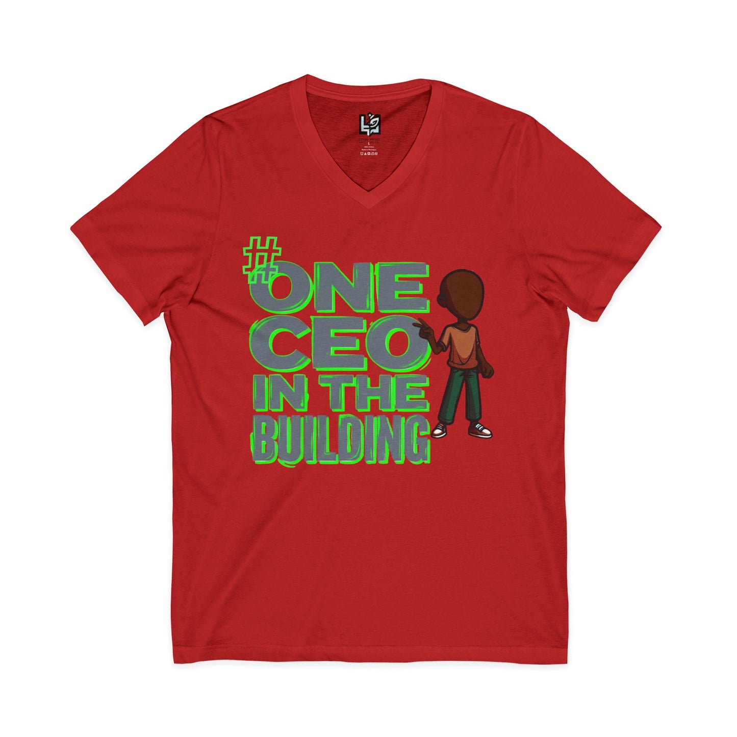 One CEO in the Building V-Neck Tee — Motivational CEO Graphic Shirt
