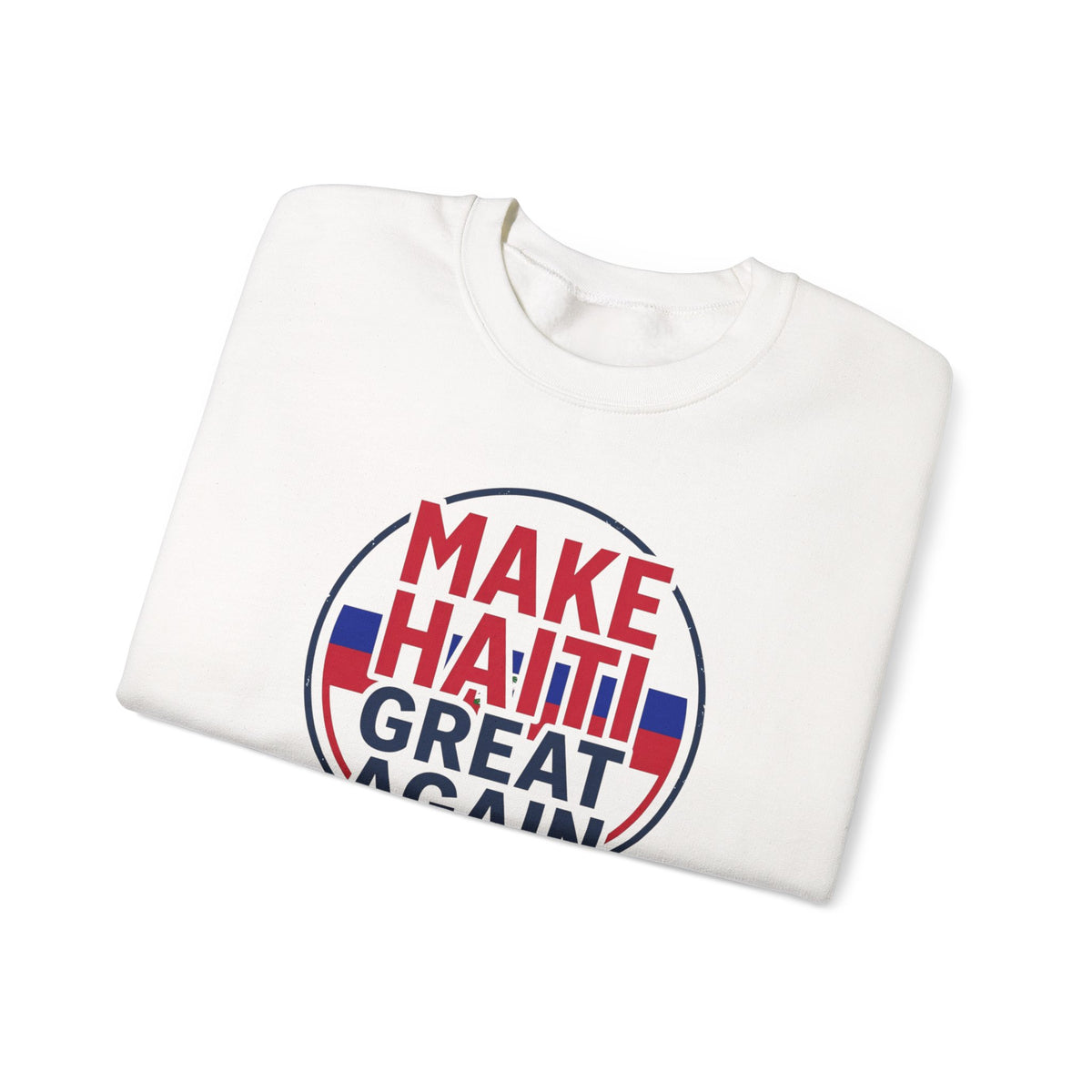 Make Haiti Great Again Crewneck Sweatshirt