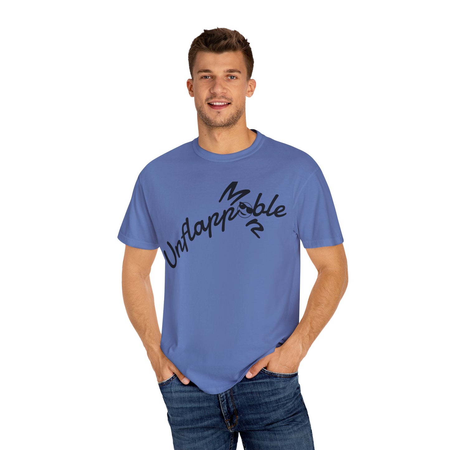 Unisex Garment-Dyed T-shirt - Unflappable Casual Tee, Gift for Friends, Motivational Shirt, Relaxed Fit, Everyday Wear