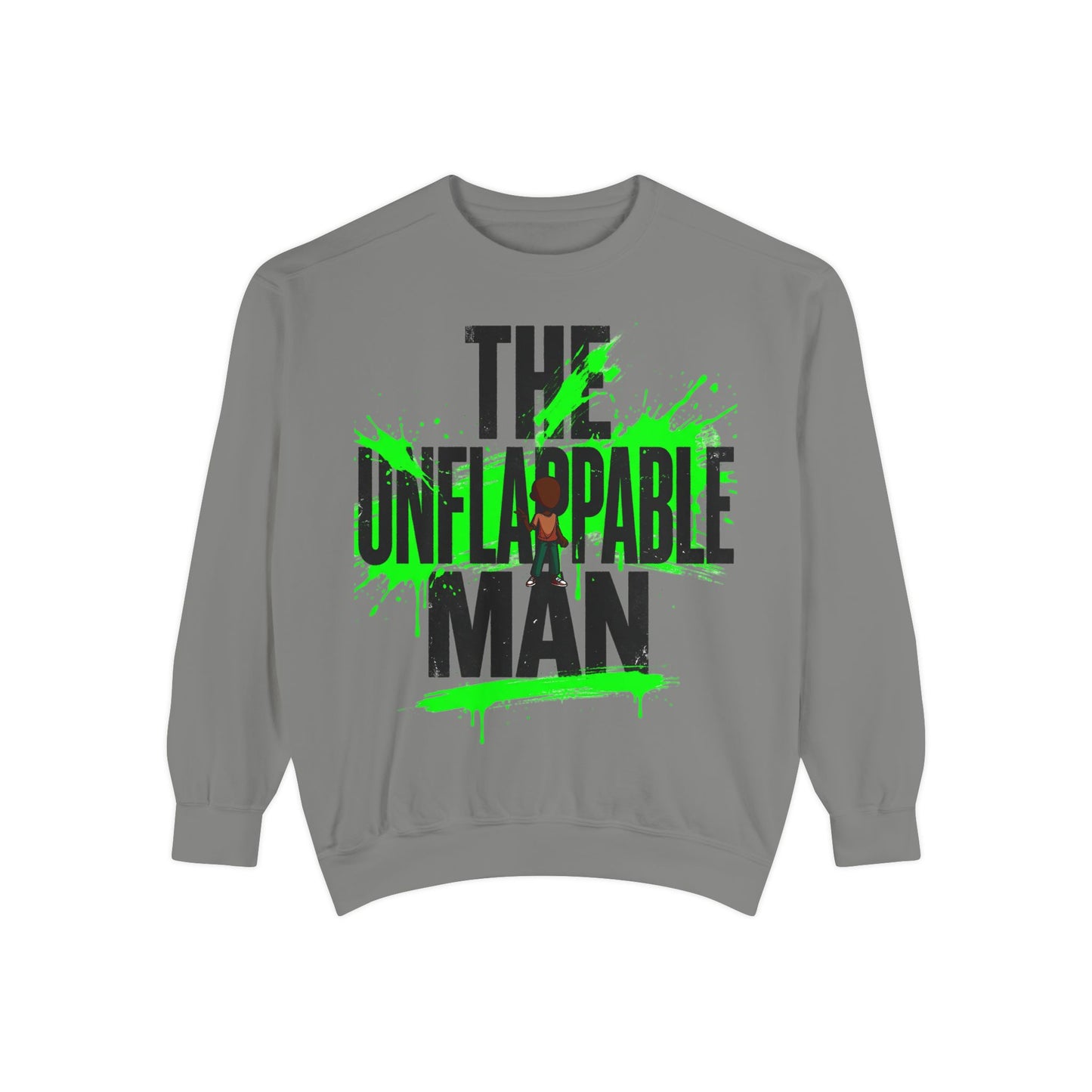 The Unflappable Man Sweatshirt