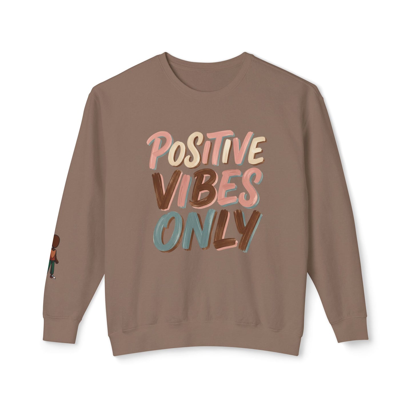 Positive Vibes Only Crewneck Sweatshirt