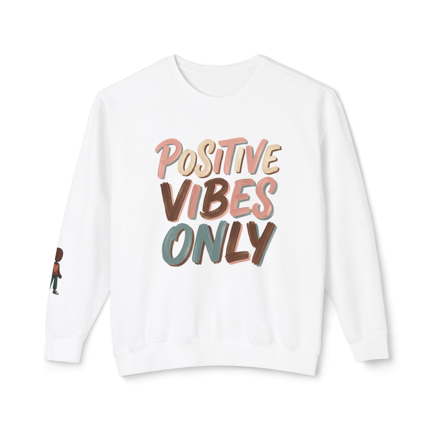 Positive Vibes Only Crewneck Sweatshirt