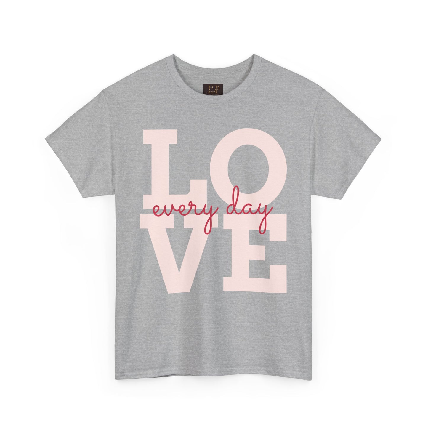 Love Every Day Unisex Heavy Cotton Tee