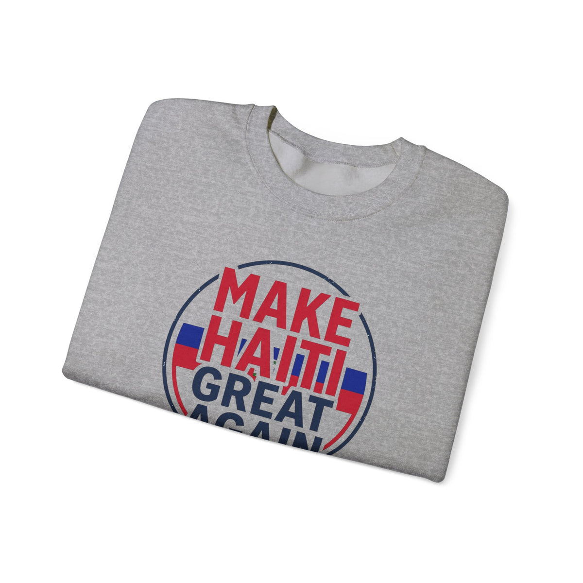 Make Haiti Great Again Crewneck Sweatshirt