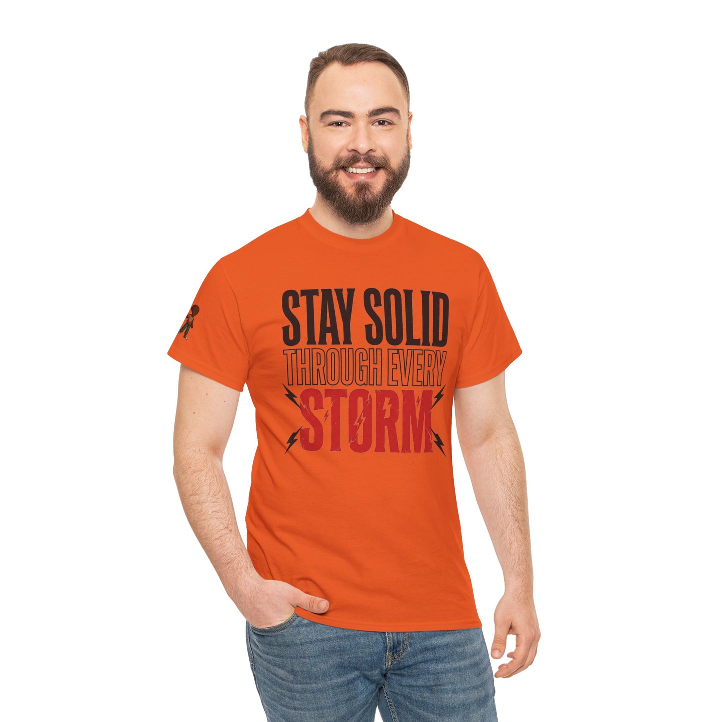 Stay Solid Through Every Storm Tee