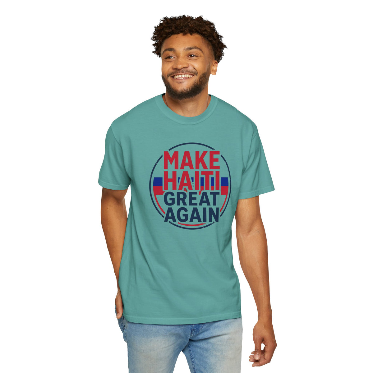 Make Haiti Great Again T-Shirt — Political Slogan Tee with Small Back Graphic