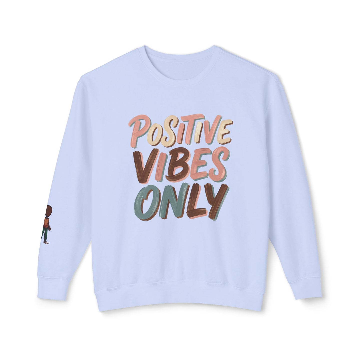 Positive Vibes Only Crewneck Sweatshirt