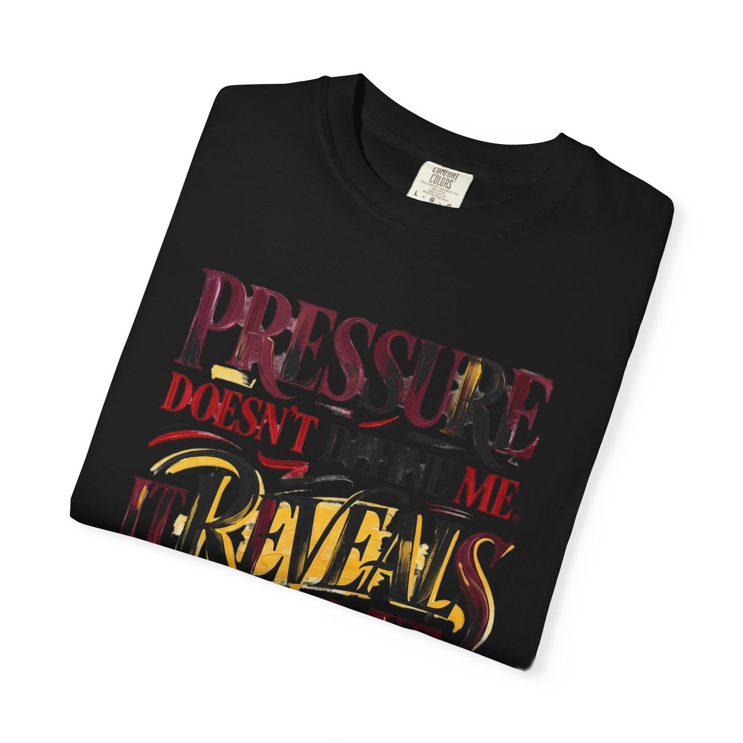 Pressure Reveals Me T-Shirt — Motivational Graphic Tee