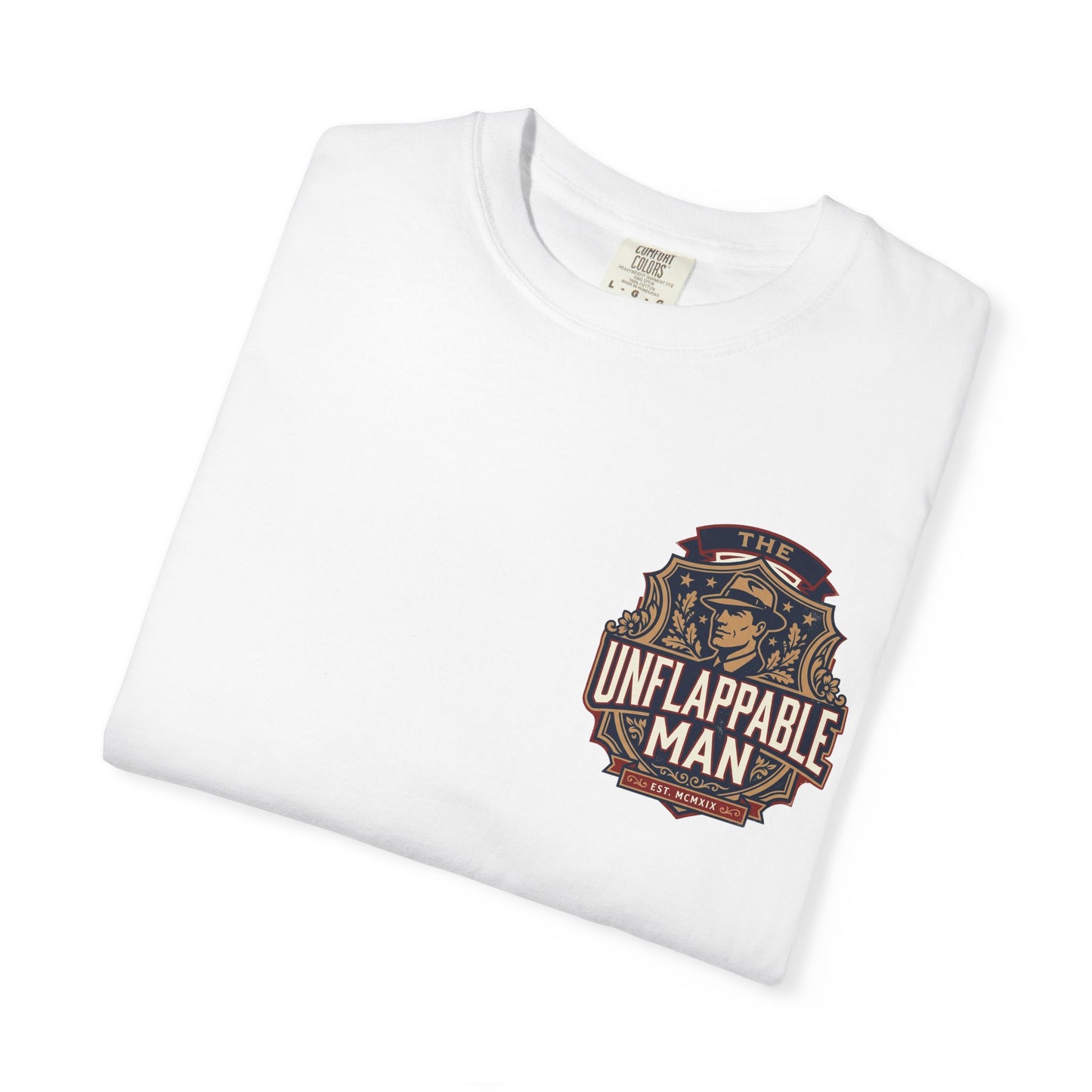 Unflappable Man T‑Shirt