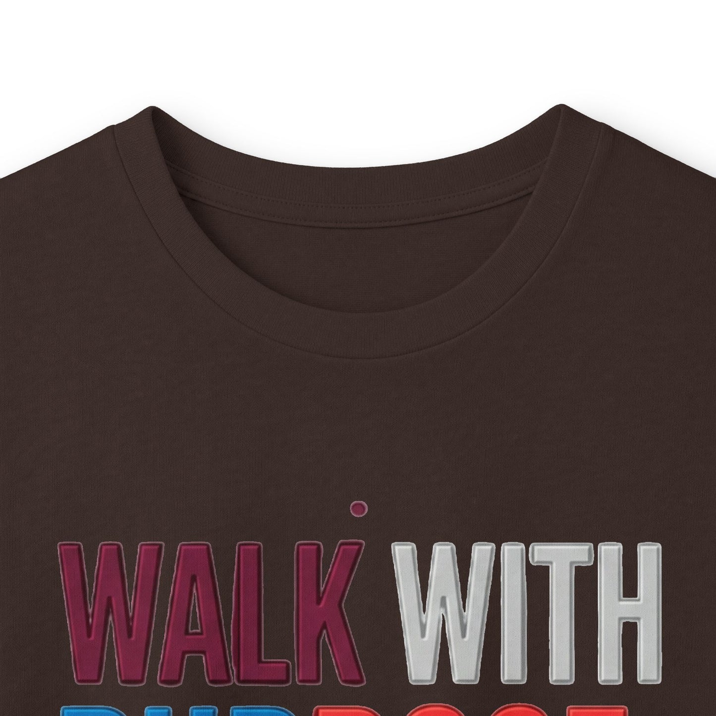 Walk With Purpose, Stand With Strength Long Sleeve Tee