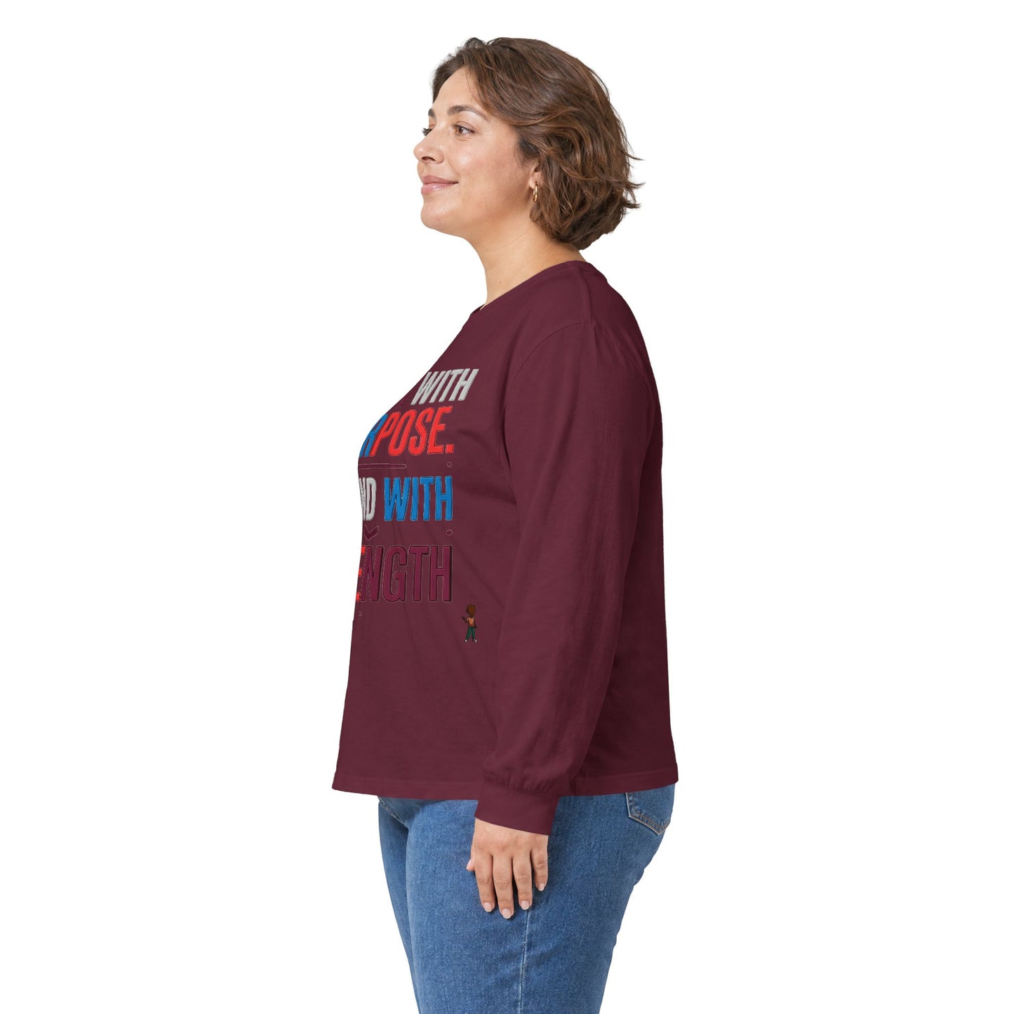Walk With Purpose, Stand With Strength Long Sleeve Tee