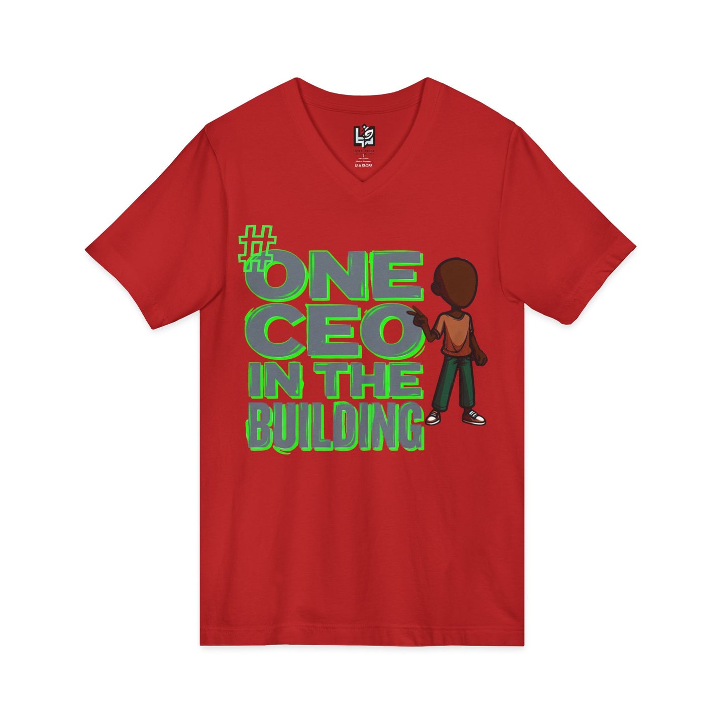 One CEO in the Building V-Neck Tee — Motivational CEO Graphic Shirt