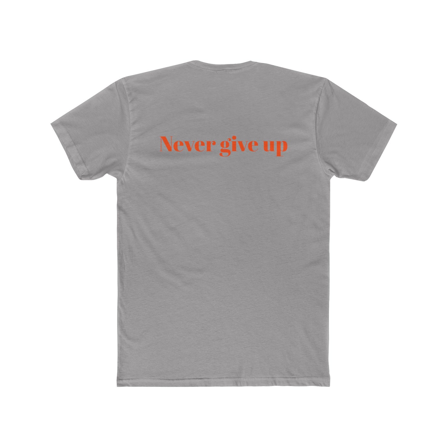 Motivational Unisex Cotton Crew Tee - 'Never Give Up' Inspirational Shirt