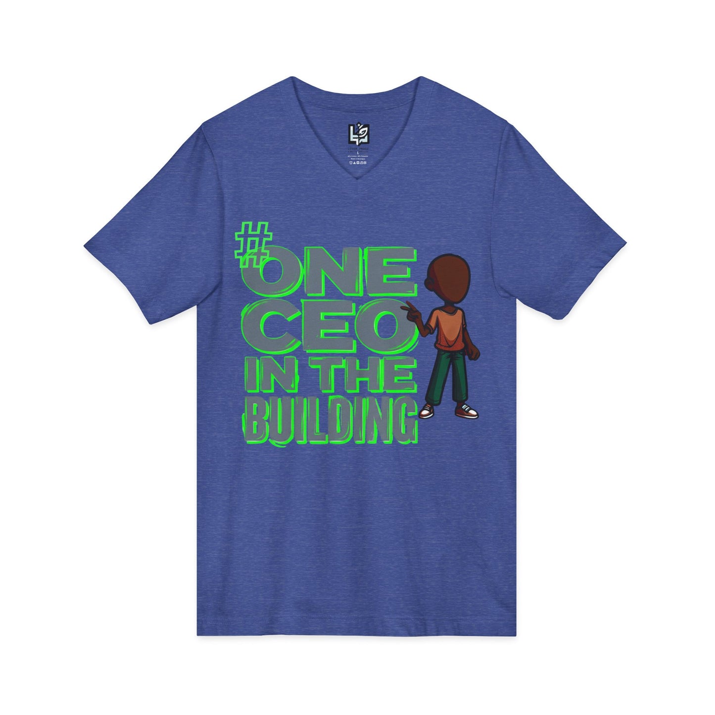 One CEO in the Building V-Neck Tee — Motivational CEO Graphic Shirt
