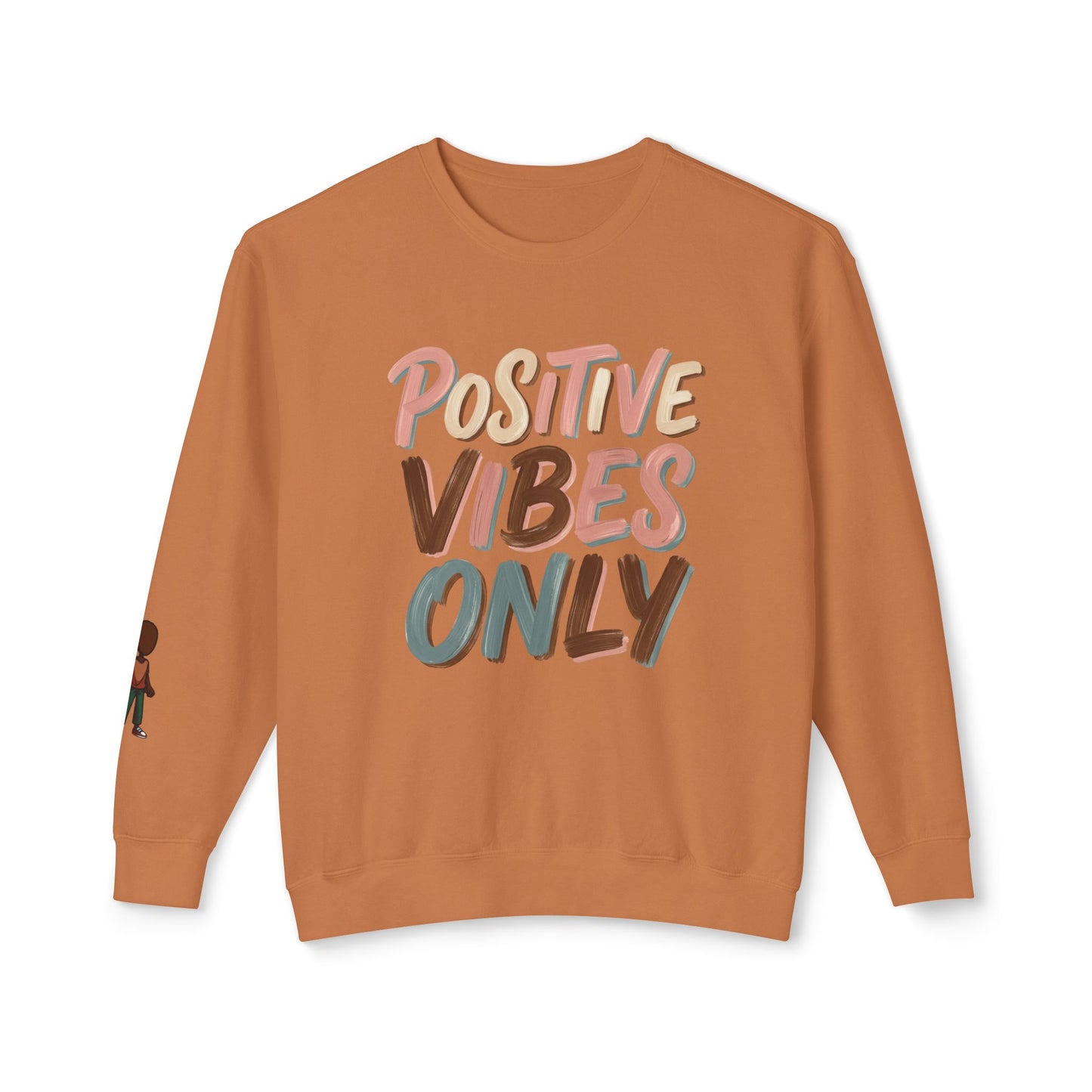Positive Vibes Only Crewneck Sweatshirt