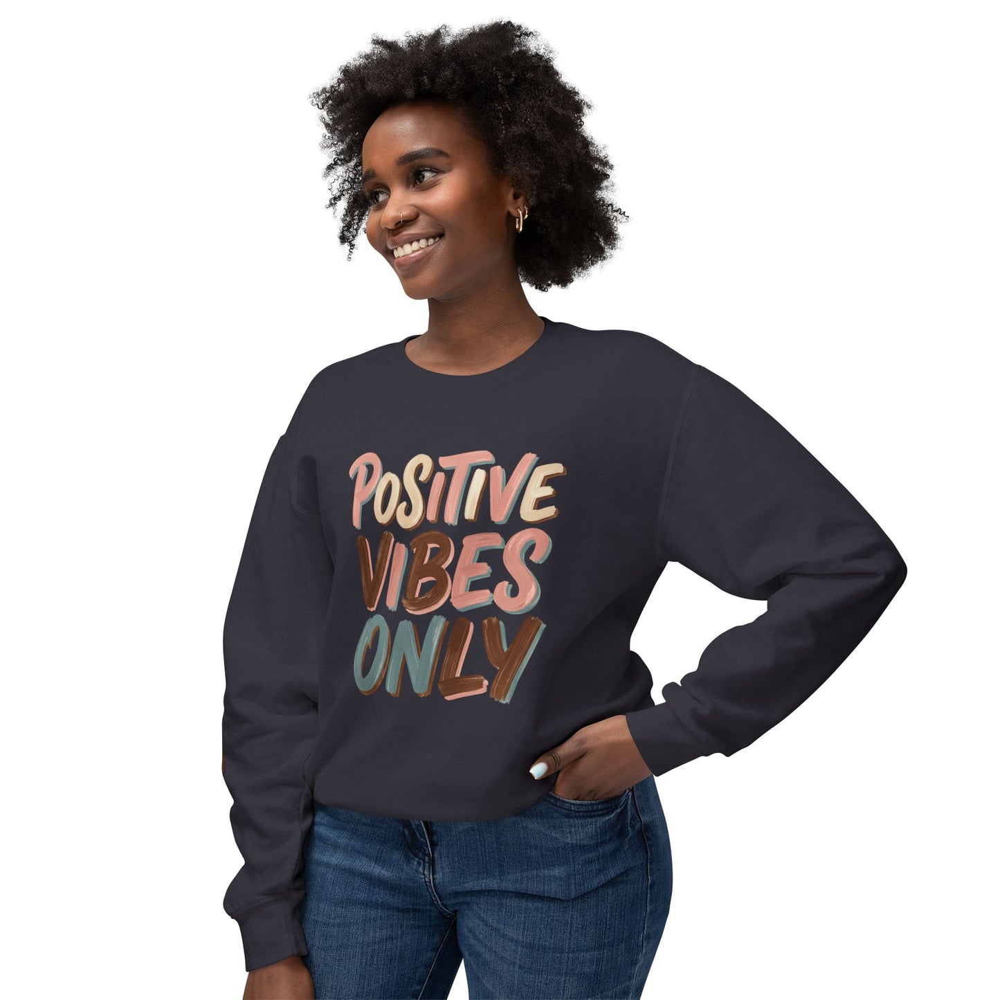 Positive Vibes Only Crewneck Sweatshirt