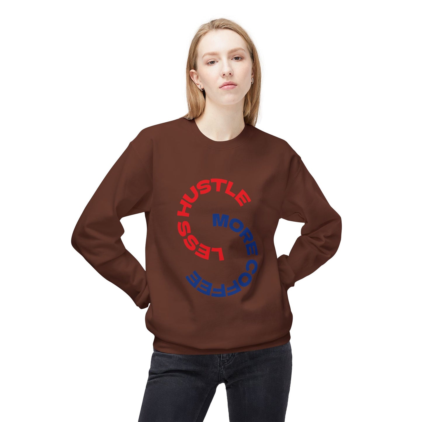 Crewneck Sweatshirt "Less Hustle, More Coffee" — Casual Graphic Pullover