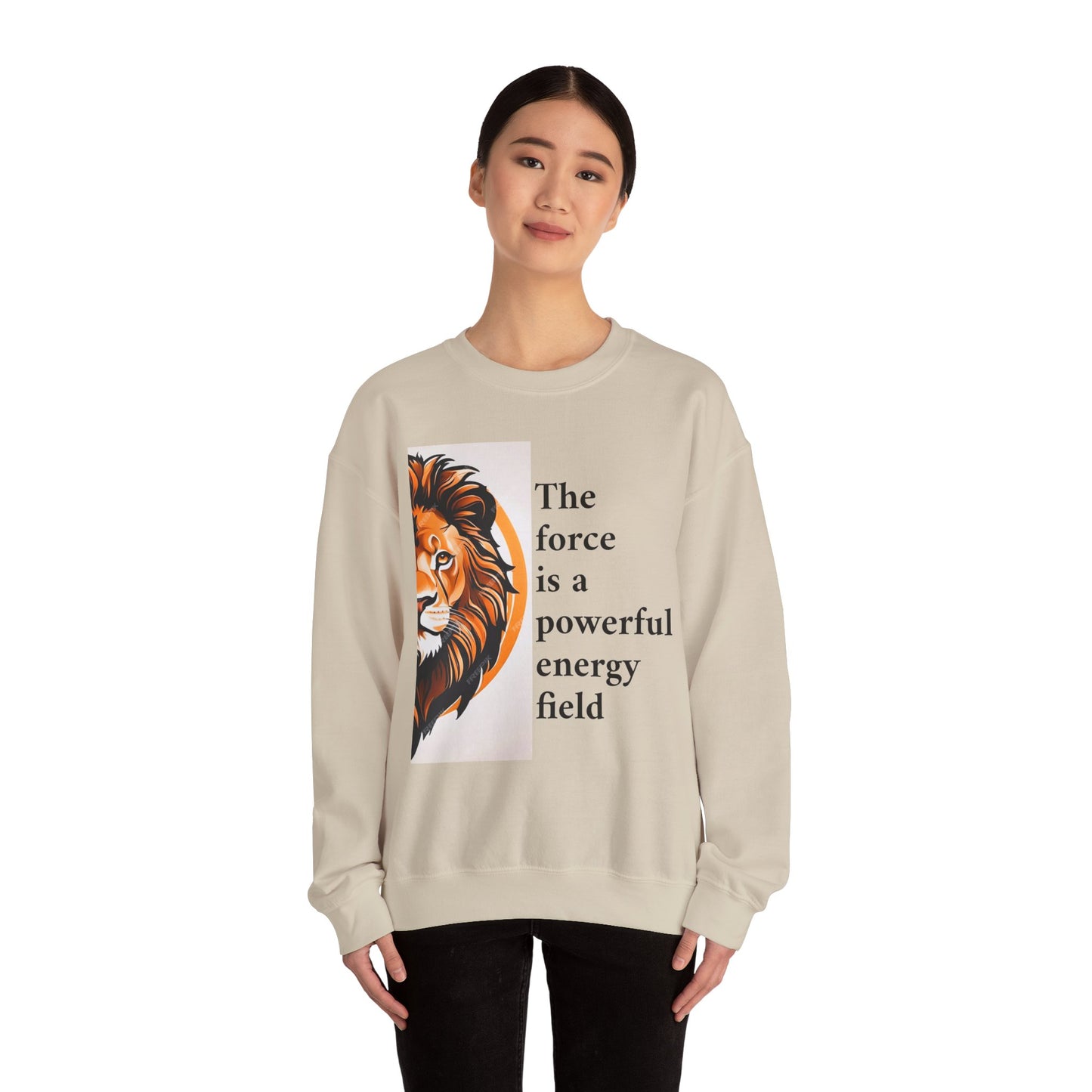 Motivational Lion Crewneck Sweatshirt | The Force Is A Powerful Energy Field