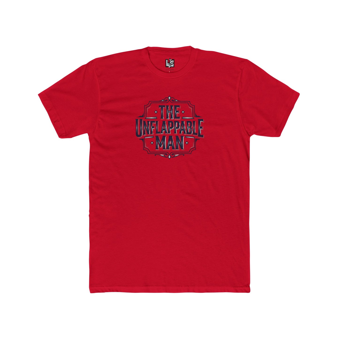 The Unflappable Man T-Shirt — Graphic Crew Tee for Confident Guys