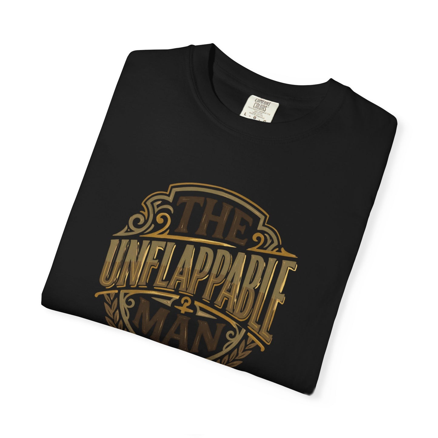 The Unflappable Man T-Shirt