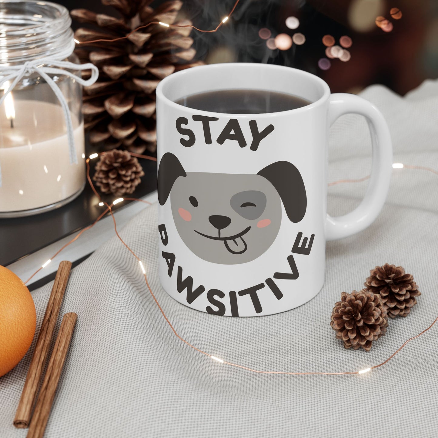 Stay Positive Dog Ceramic Mug - Playful 11oz & 15oz Coffee Cup for Animal Lovers