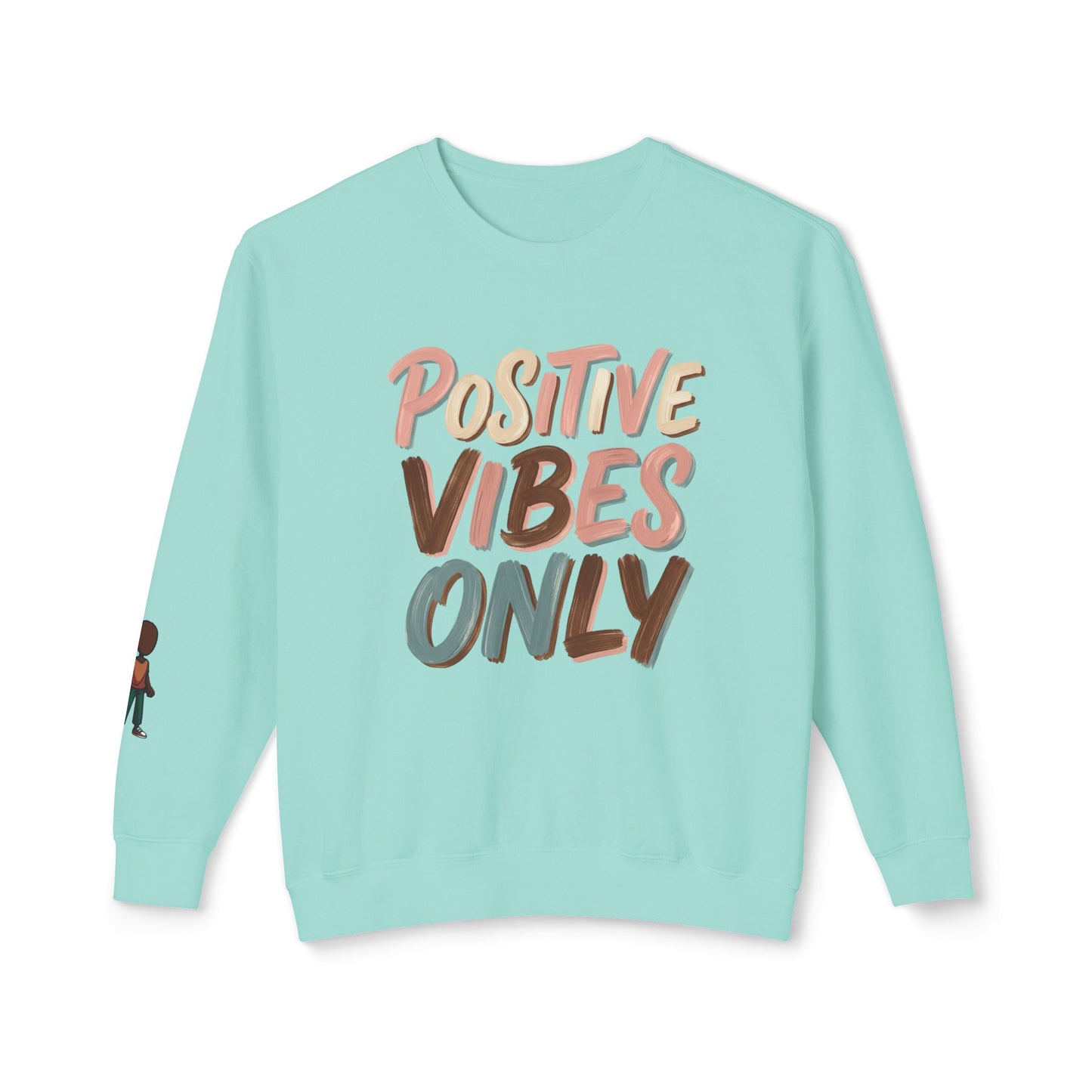 Positive Vibes Only Crewneck Sweatshirt