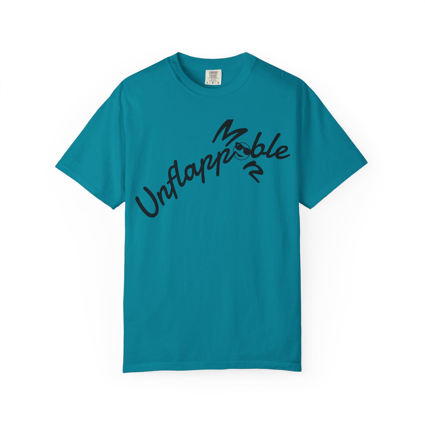 Unisex Garment-Dyed T-shirt - Unflappable Casual Tee, Gift for Friends, Motivational Shirt, Relaxed Fit, Everyday Wear
