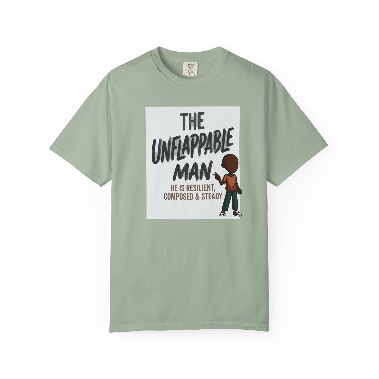 The Unflappable Man T-Shirt — Resilient & Composed Graphic Tee