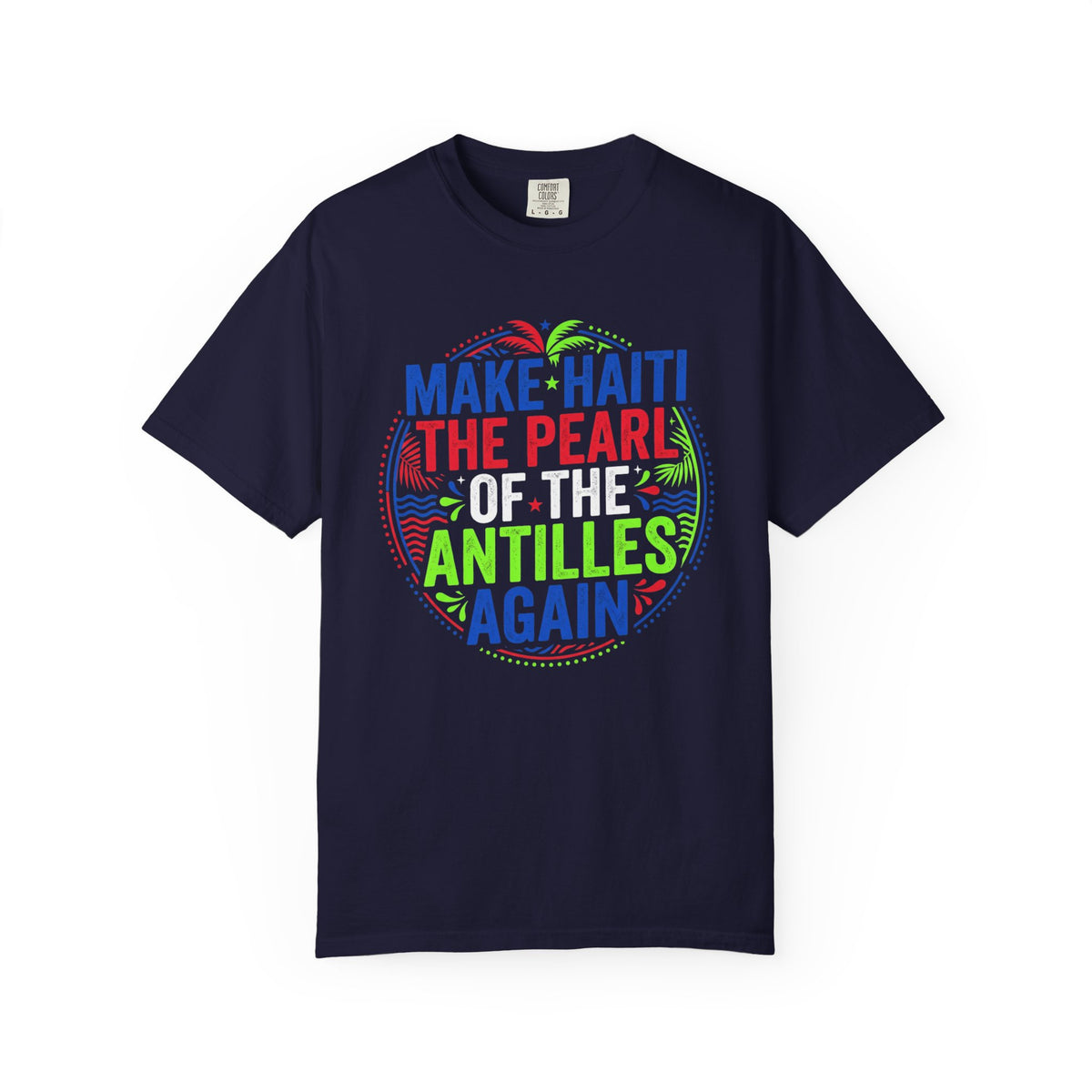 Make Haiti the Pearl — T‑Shirt (Antilles Pride, Colorful Retro Globe Design)
