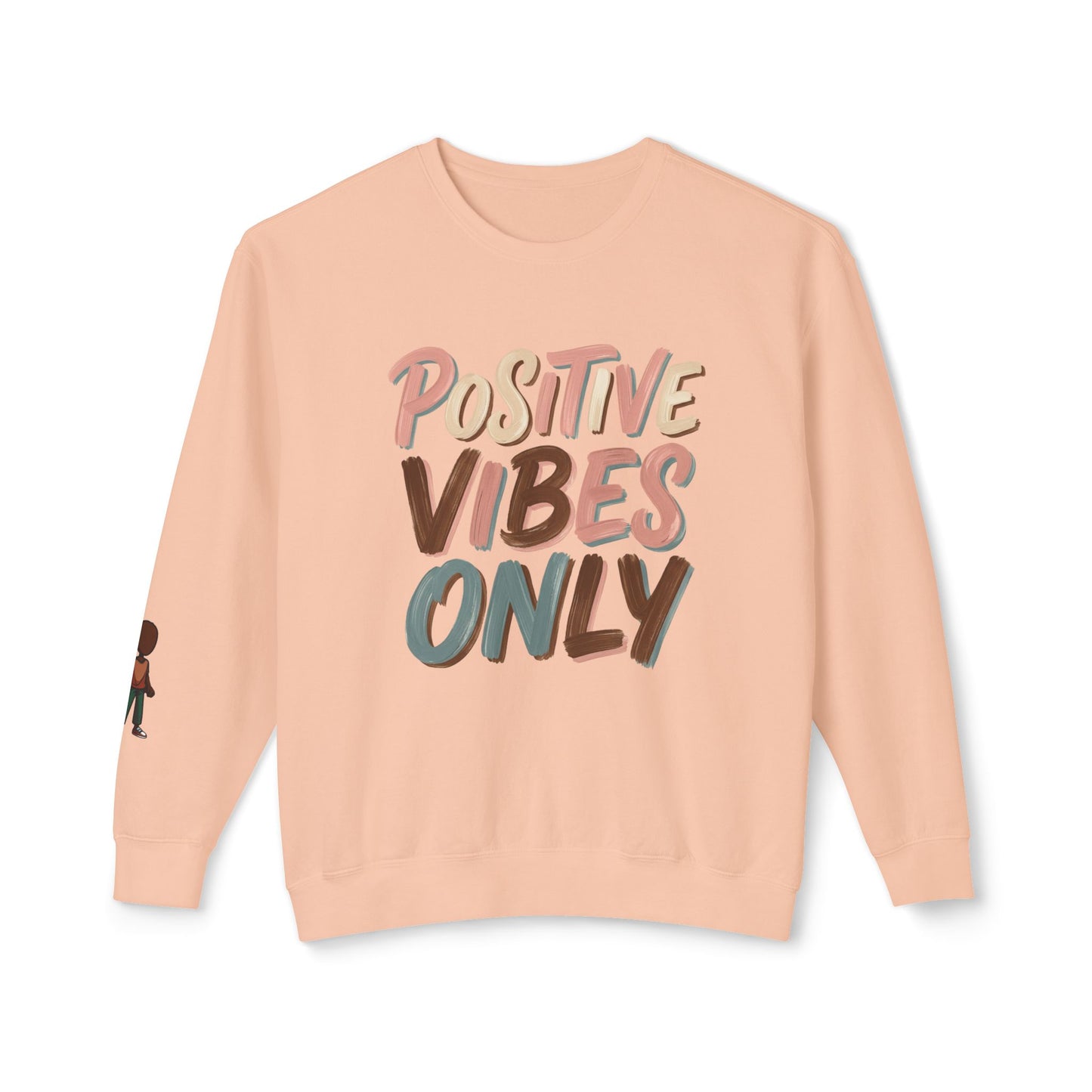 Positive Vibes Only Crewneck Sweatshirt
