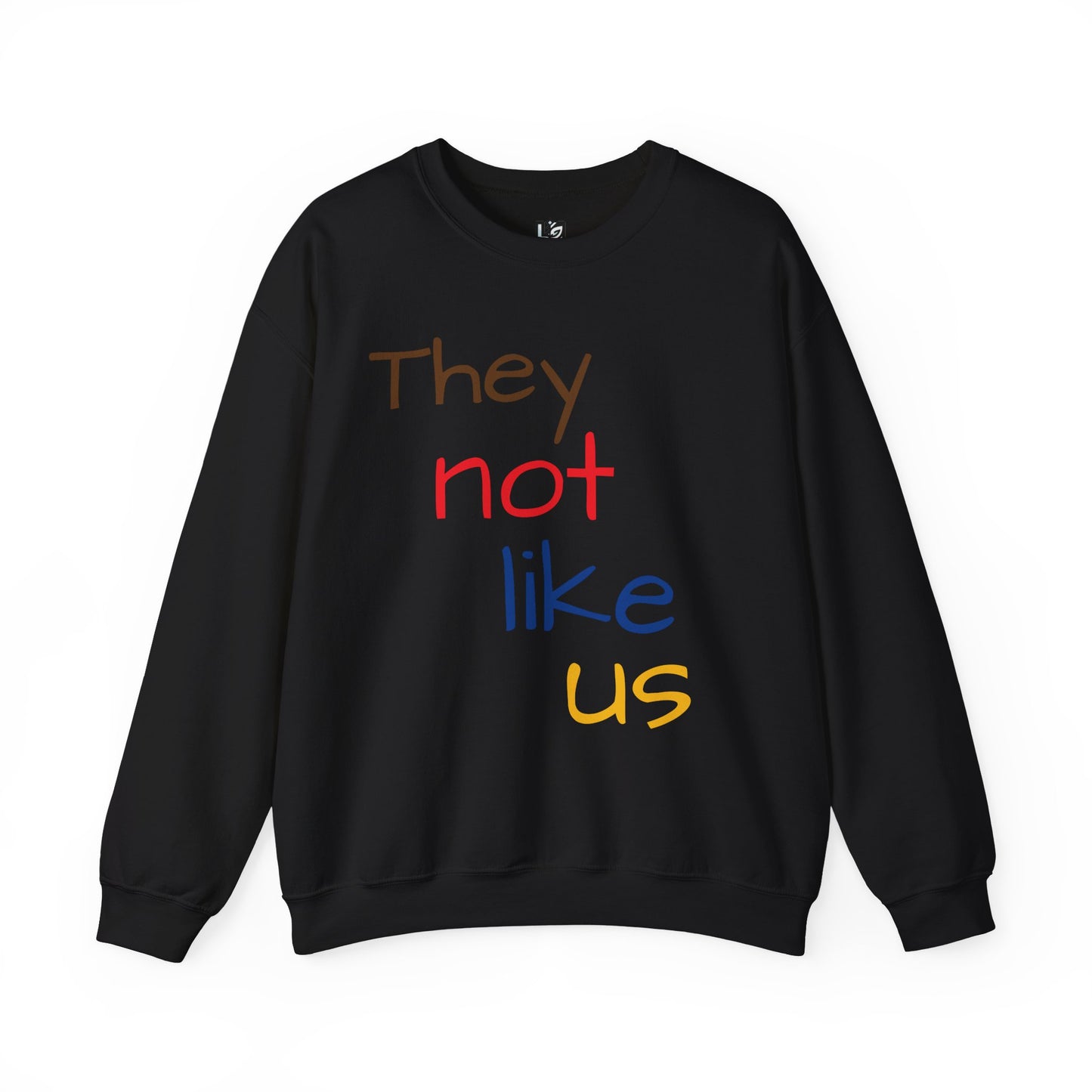 Unisex Crewneck Sweatshirt - ‘They Not Like Us’ Statement Apparel