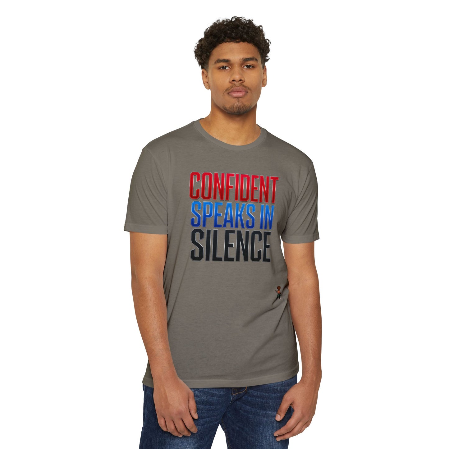 Confident Speaks in Silence T-Shirt