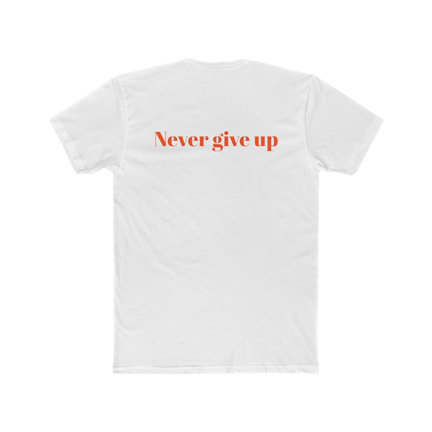 Motivational Unisex Cotton Crew Tee - 'Never Give Up' Inspirational Shirt