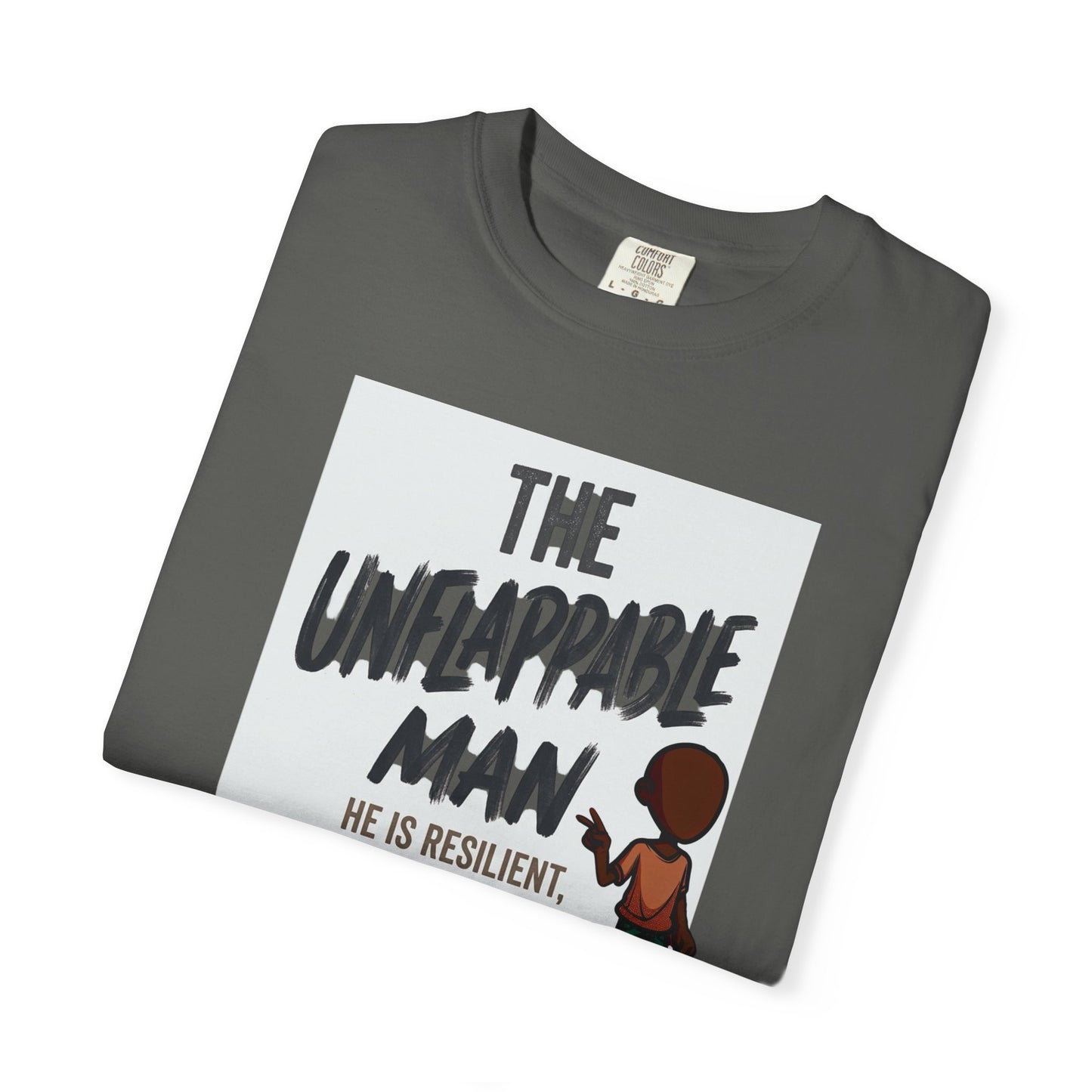 The Unflappable Man T-Shirt — Resilient & Composed Graphic Tee