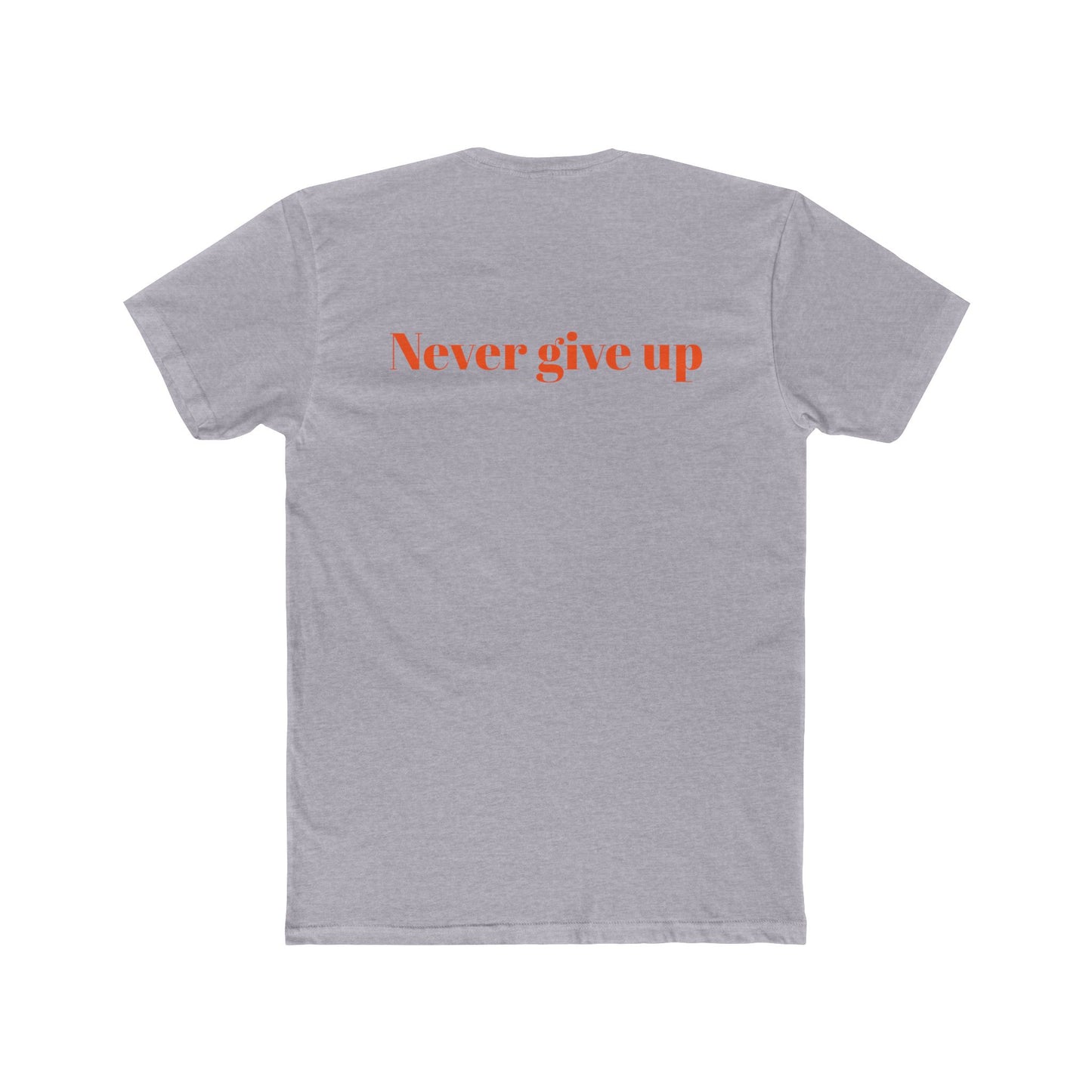 Motivational Unisex Cotton Crew Tee - 'Never Give Up' Inspirational Shirt