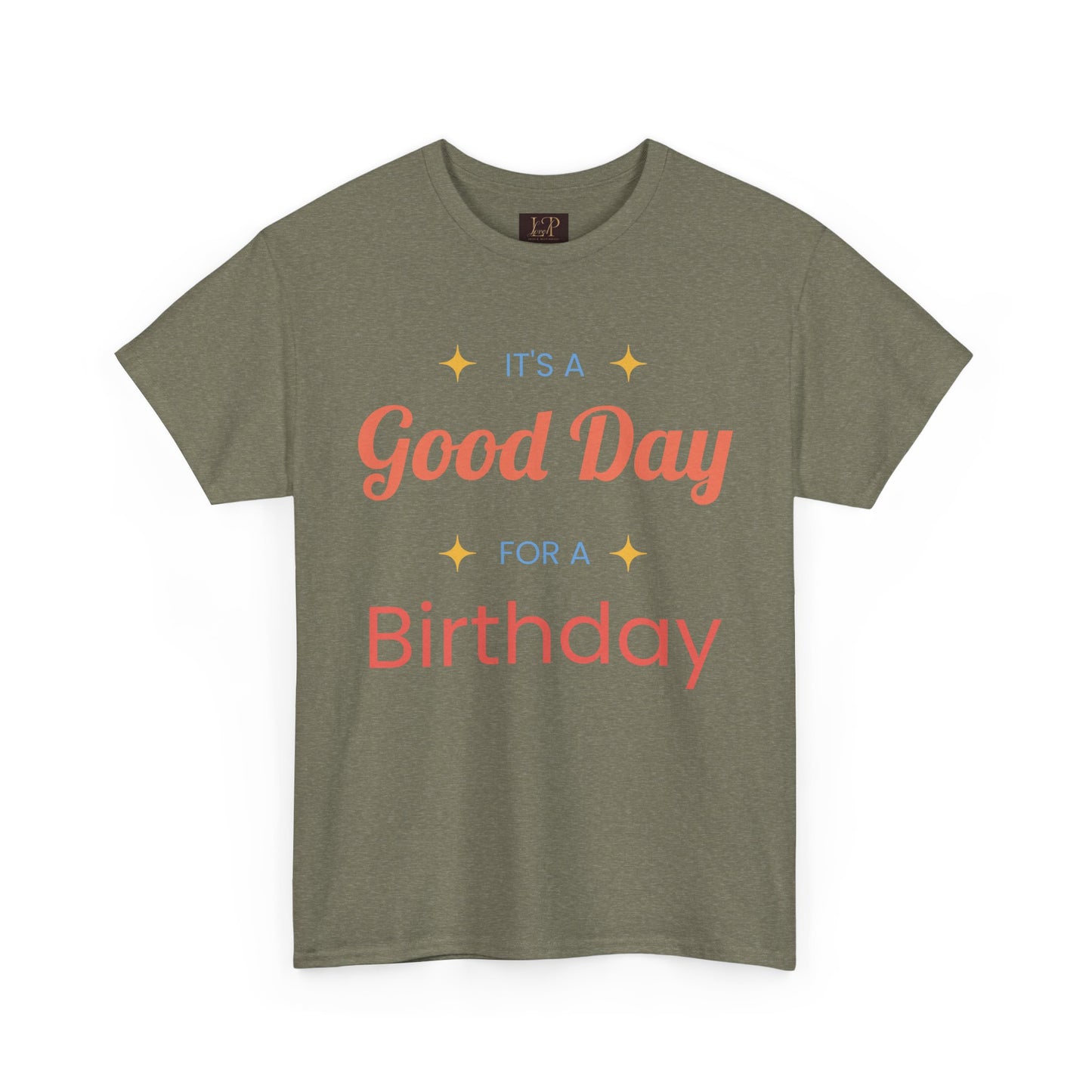 Birthday Celebration Unisex Heavy Cotton Tee - 'It's a Good Day for a Birthday'