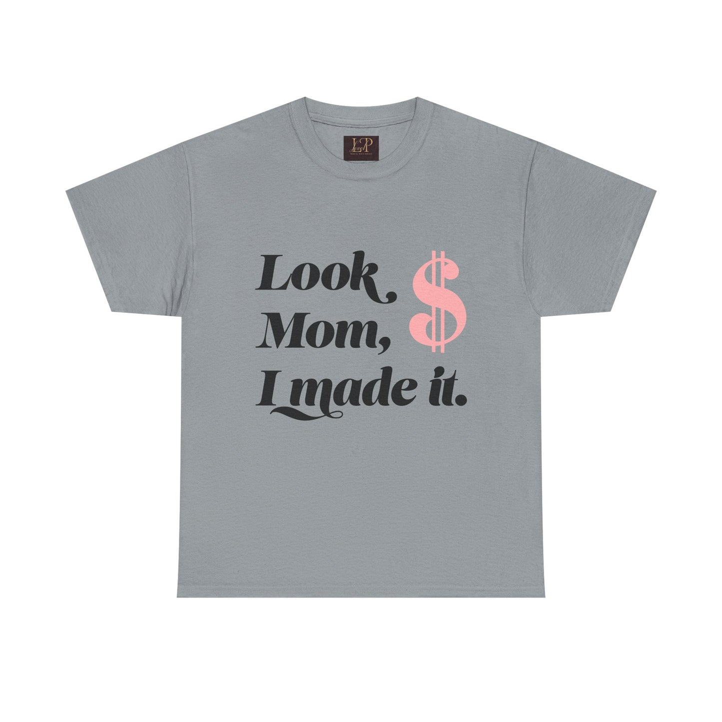 Look Mom, I Made It! Unisex Heavy Cotton Tee - Fun and Motivational Graphic T-Shirt for Celebrations