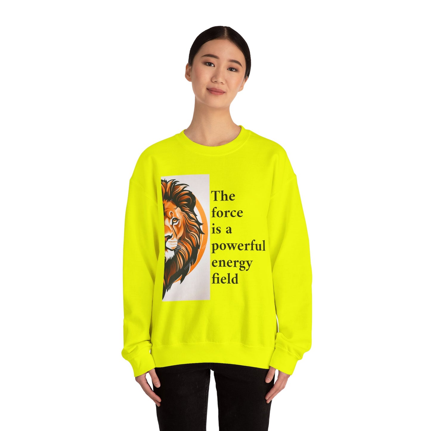 Motivational Lion Crewneck Sweatshirt | The Force Is A Powerful Energy Field