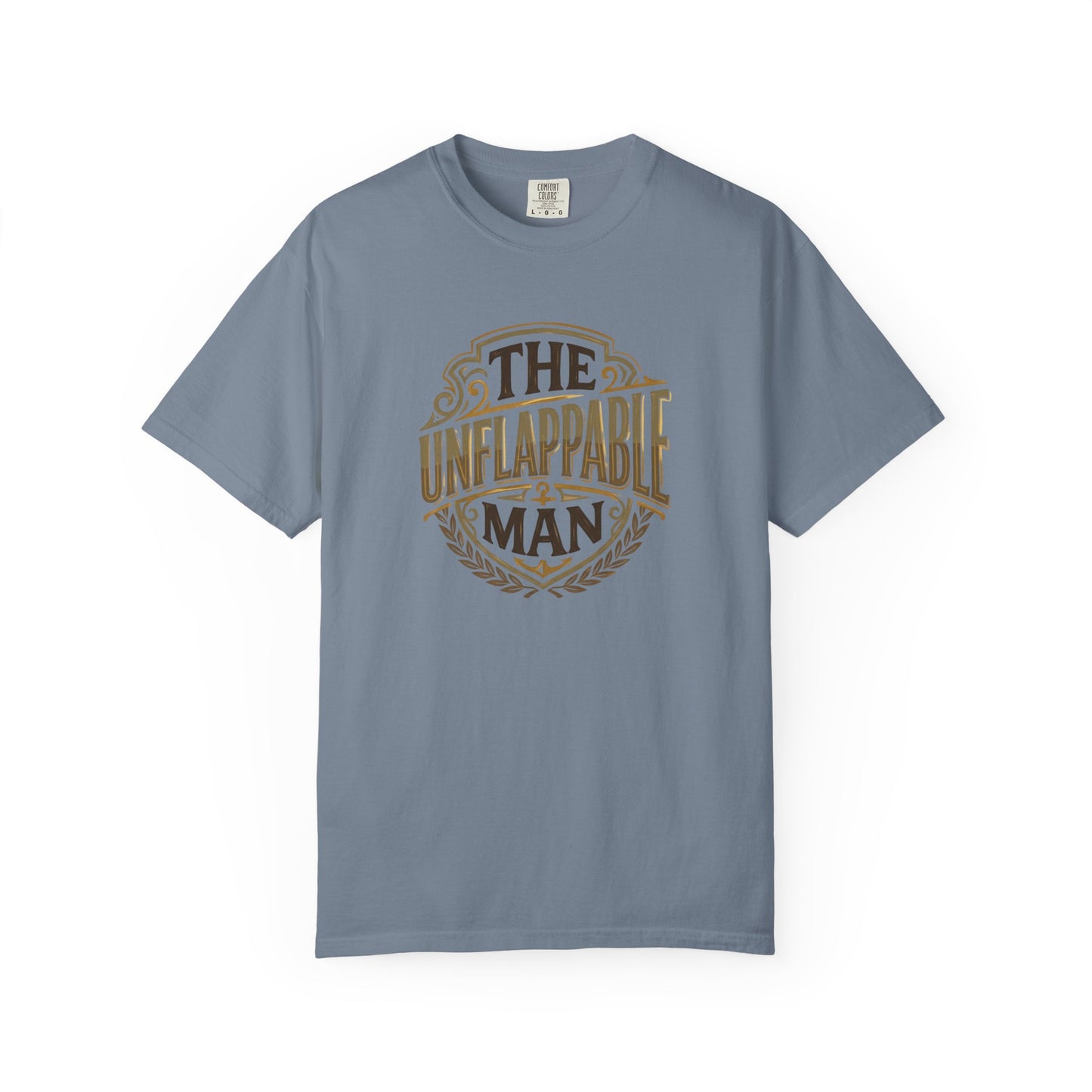 The Unflappable Man T-Shirt