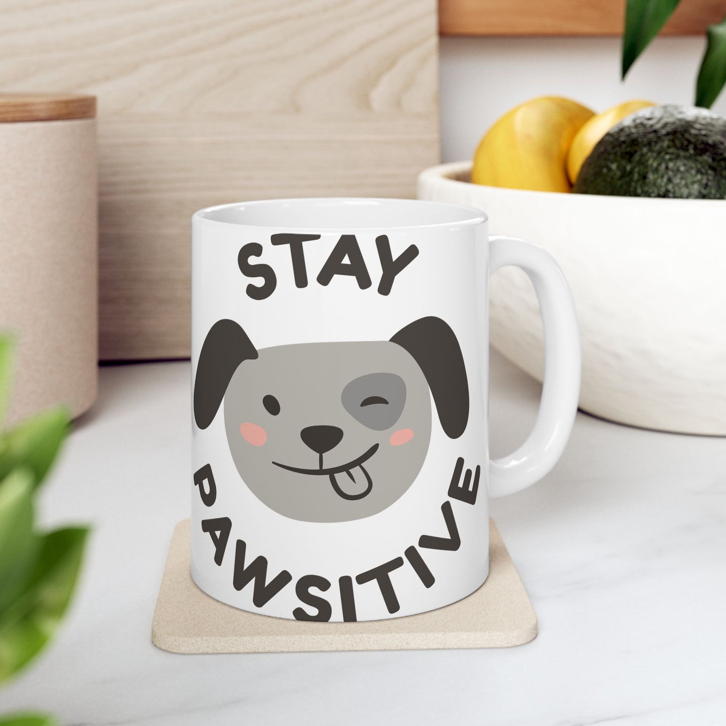 Stay Positive Dog Ceramic Mug - Playful 11oz & 15oz Coffee Cup for Animal Lovers