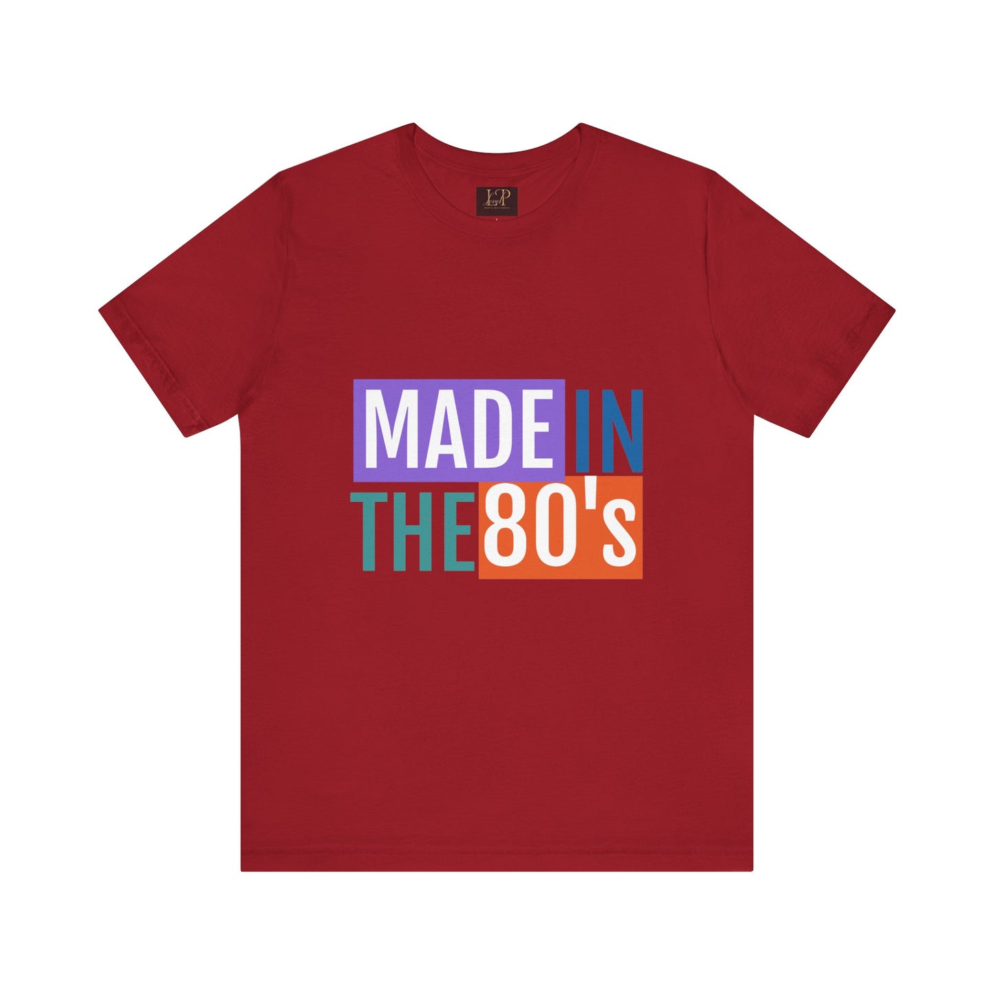 Retro 80s Vibe Unisex Short Sleeve Tee - Made in the 80's