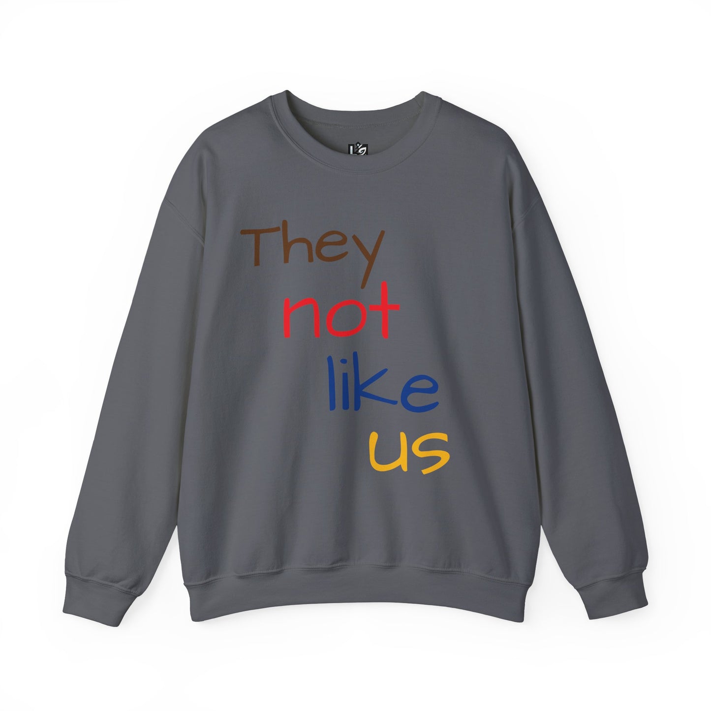 Unisex Crewneck Sweatshirt - ‘They Not Like Us’ Statement Apparel
