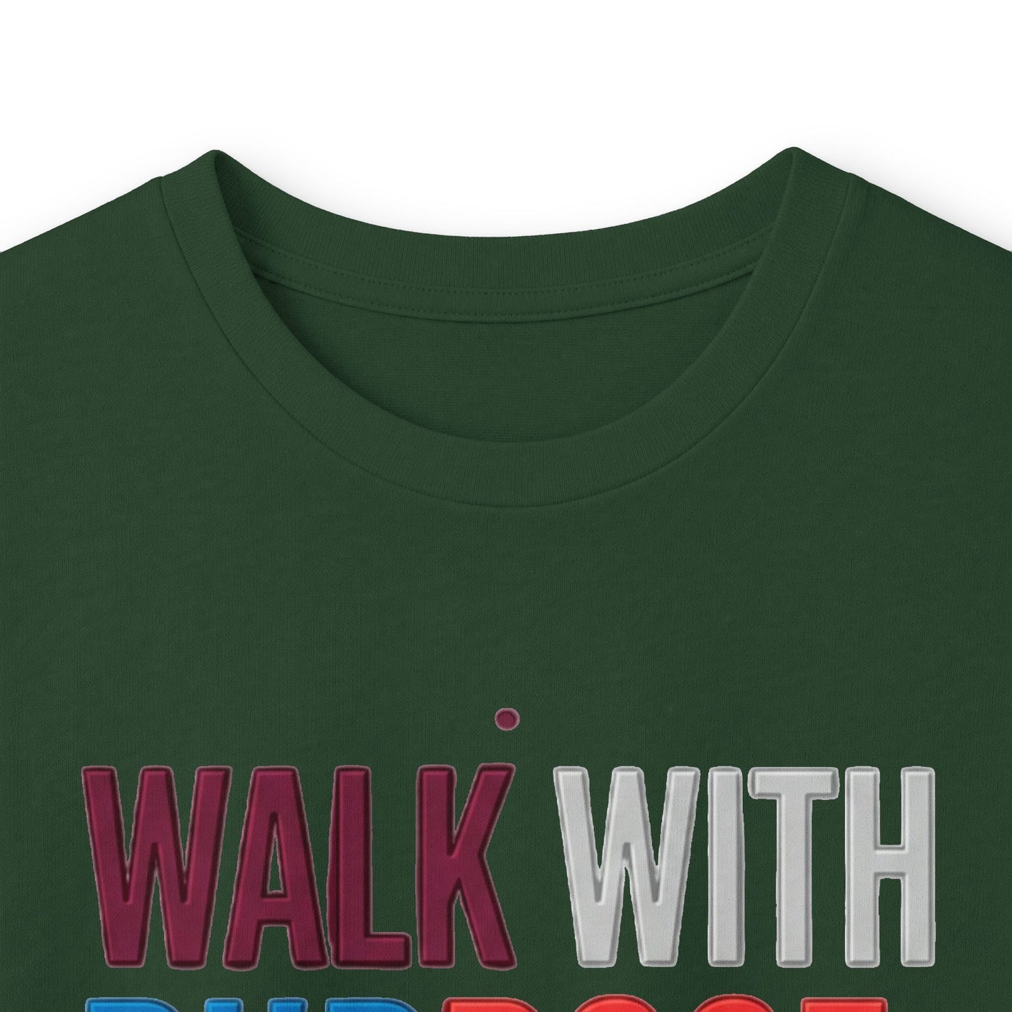 Walk With Purpose, Stand With Strength Long Sleeve Tee