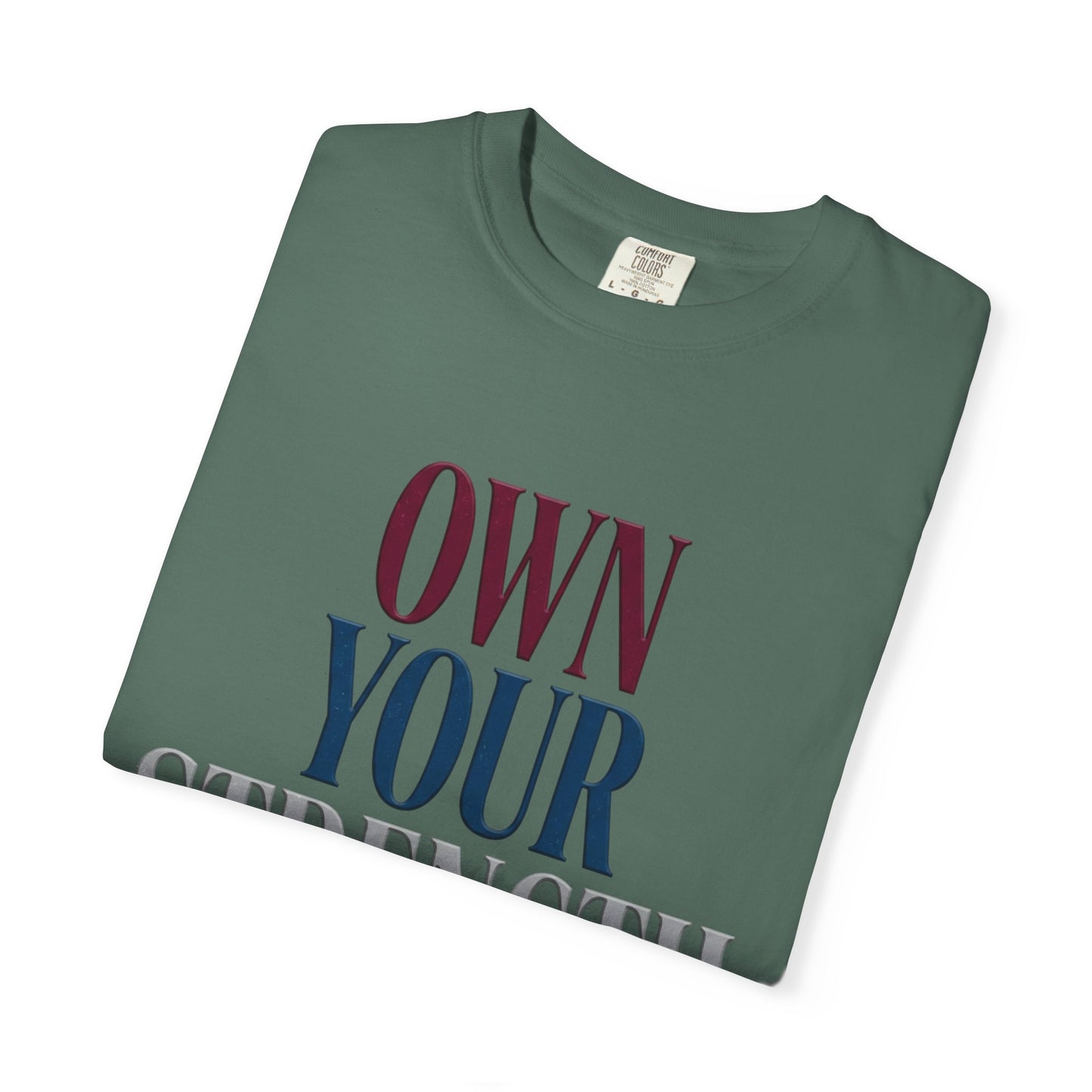 Own Your Strength T-Shirt