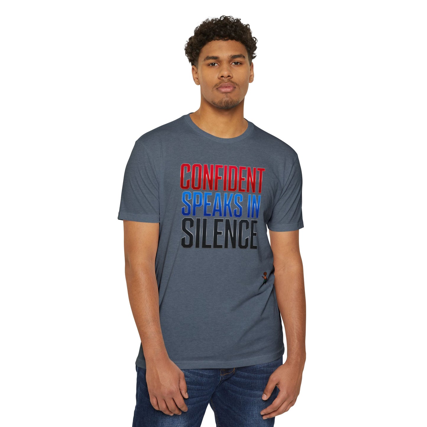 Confident Speaks in Silence T-Shirt