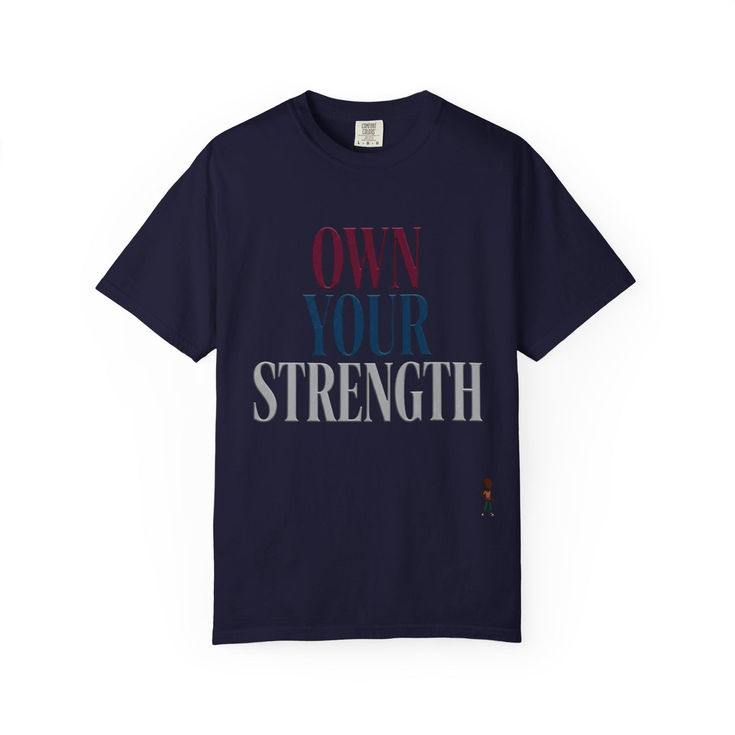 Own Your Strength T-Shirt