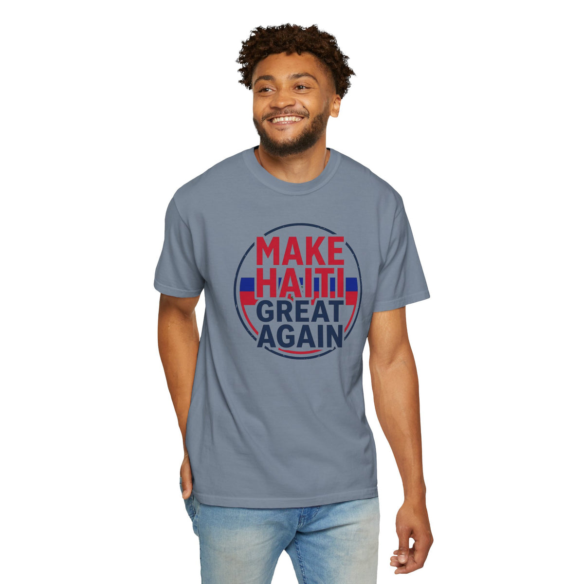 Make Haiti Great Again T-Shirt — Political Slogan Tee with Small Back Graphic