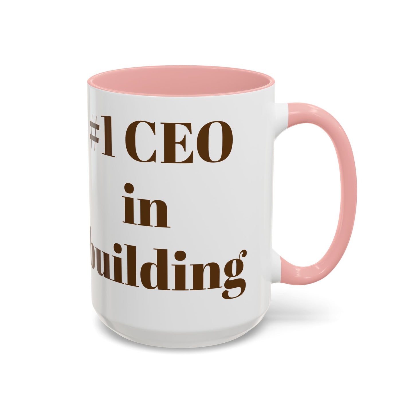 #1 CEO in Building Accent Coffee Mug - 11 & 15oz - Perfect Gift for Business Leaders